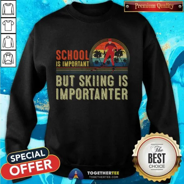 Happy School Is Important But Skiing Is Importanter T-Shirt - Image 4