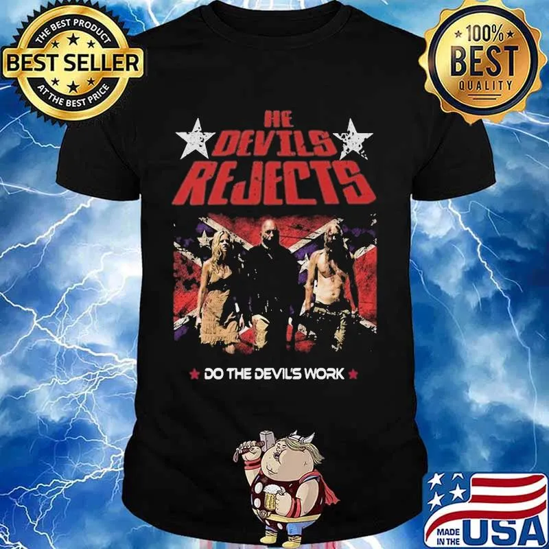 He Devils Rejects Do The Devil’s Work American Horror Film Shirt
