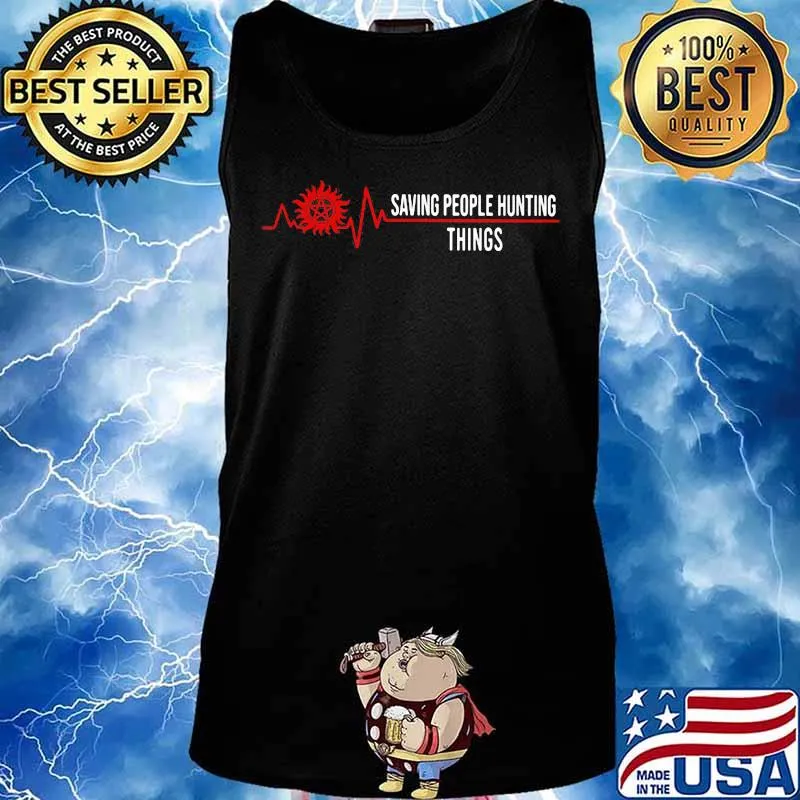 Heart Beat Saving People Hunting Things Shirt Tank top