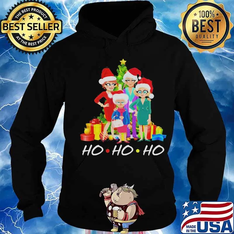 Ho Ho Ho Golden Girls Wear Hat Santa Christmas Shirt Hoodie
