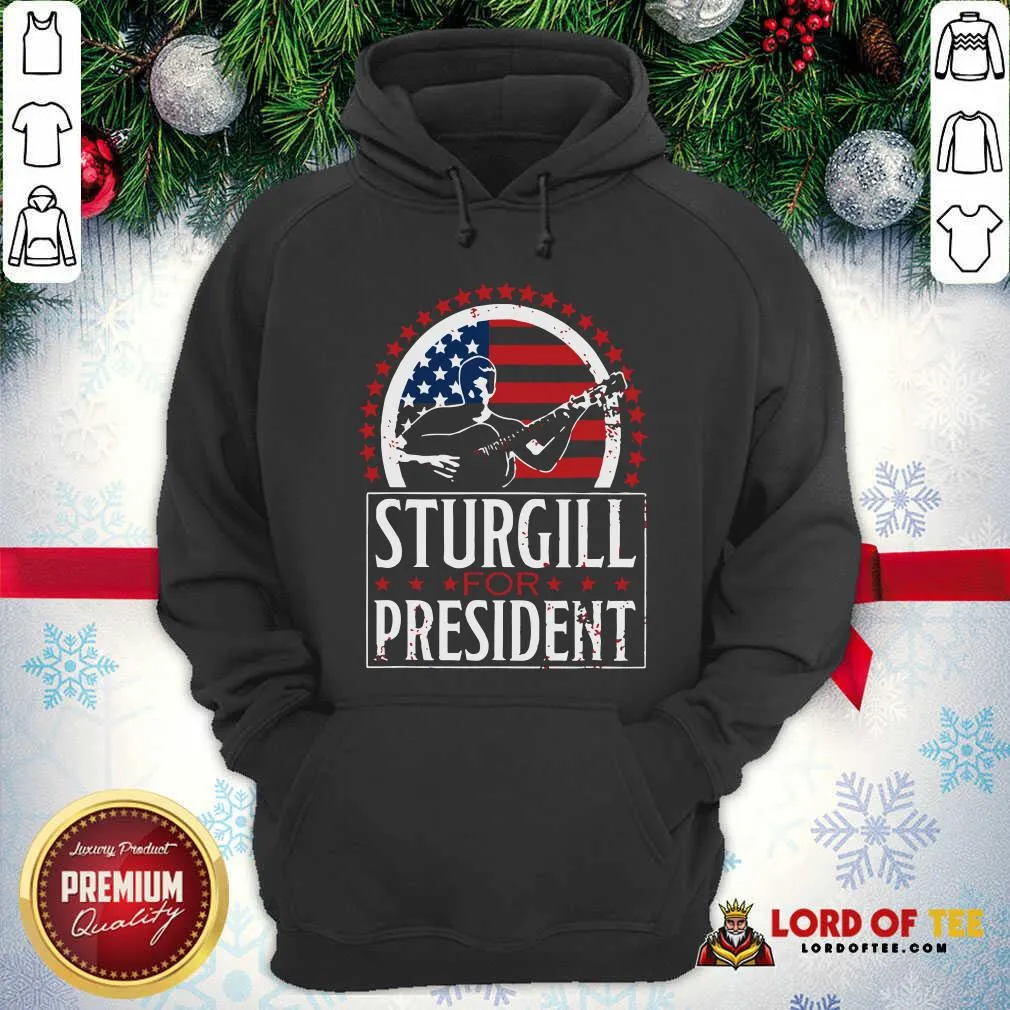 Hot Sturgill For President Shirt - Image 2