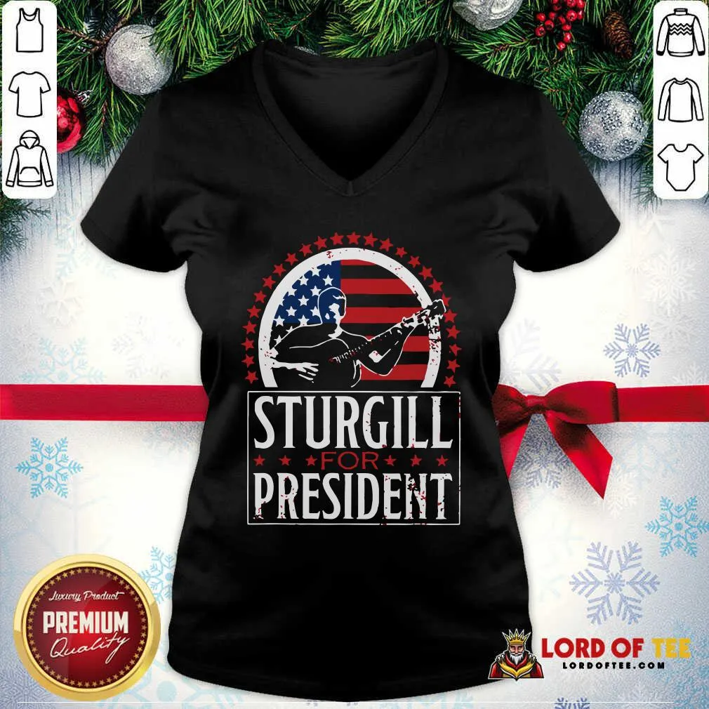 Hot Sturgill For President Shirt - Image 3
