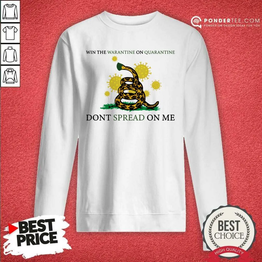 Hot Win The Warantine On Quarantine Dont Spread On Me Us 2020 Shirt - Image 4