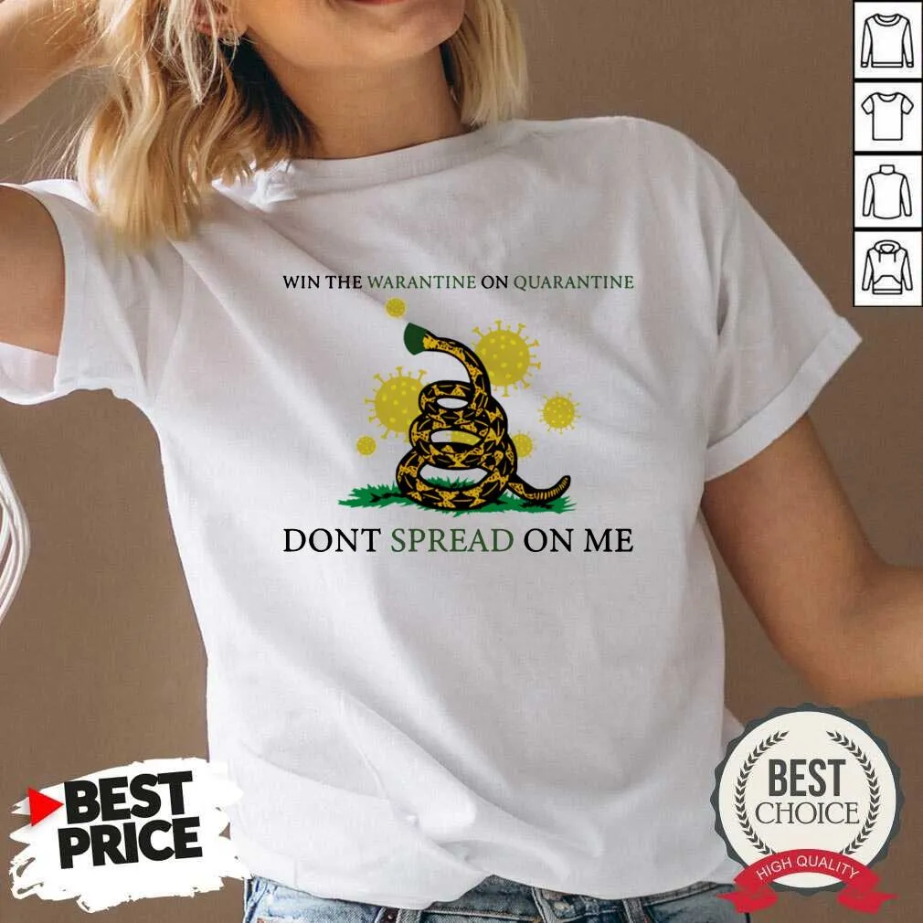Hot Win The Warantine On Quarantine Dont Spread On Me Us 2020 Shirt - Image 3