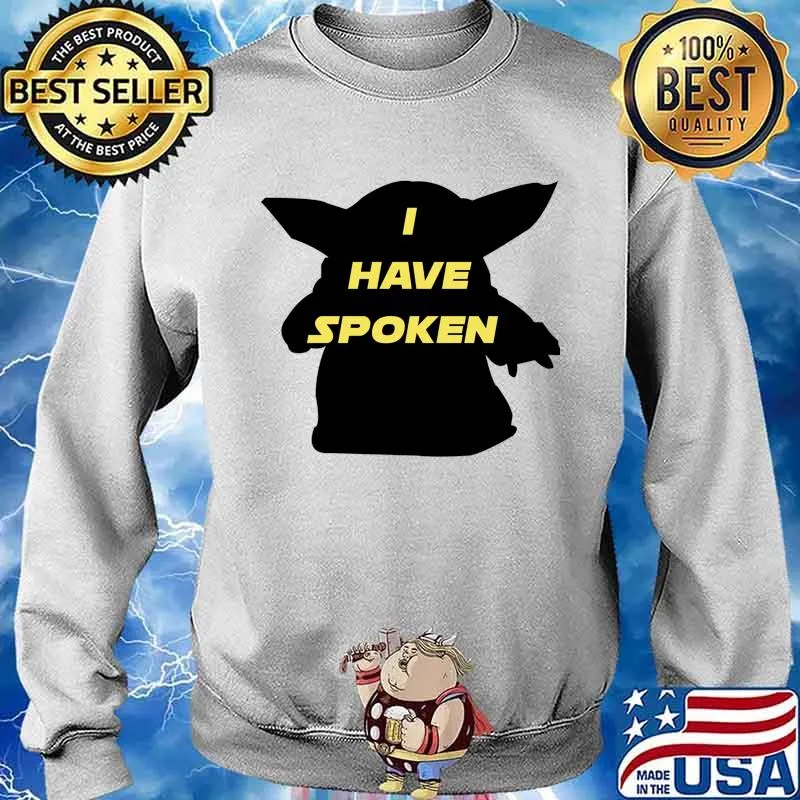 I Have Spoken Yoda Baby Star Wars Shirt Sweater