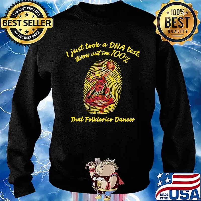 I Just Took A Dna Test Tunrn Out Im 100% That Folklorico Mexican Girl Dancing Shirt Sweater