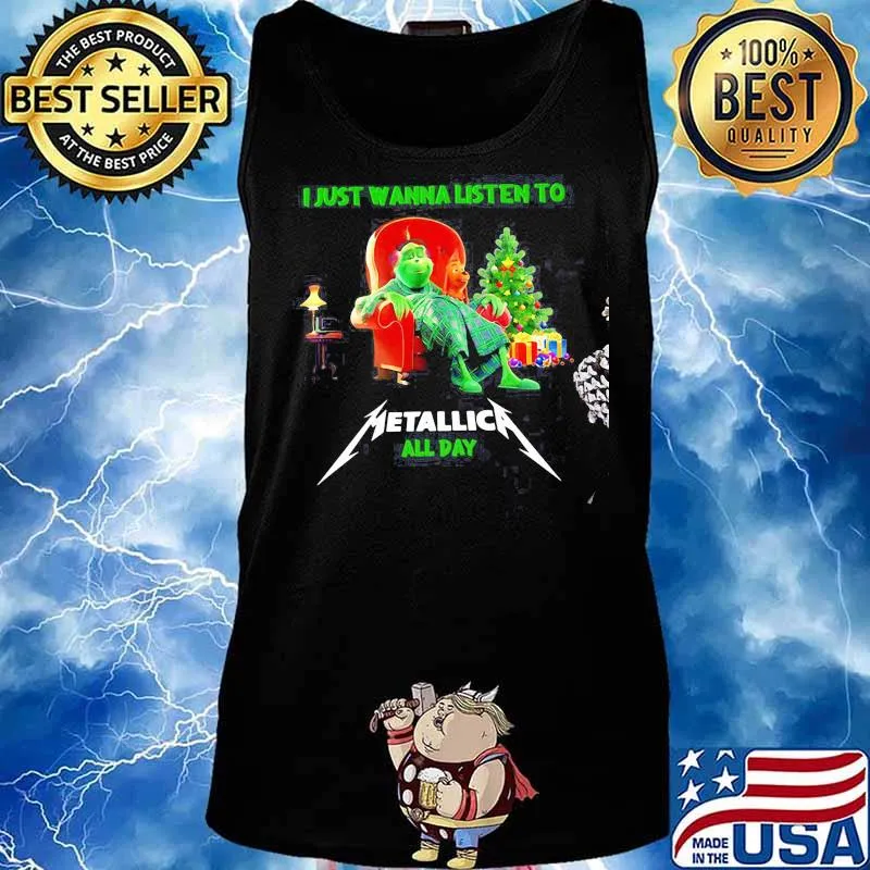 I Just Wanna Listen To Metallic All Day Grinch Merry Christmas Shirt Tank top