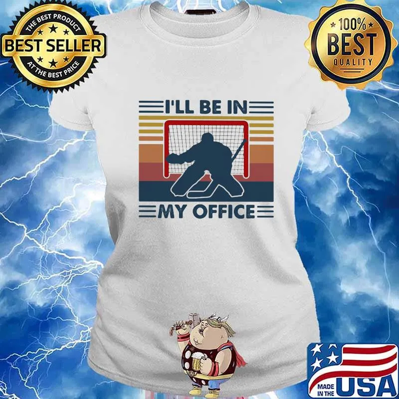 I'll Be In My Office Hockey Vintage Shirt Ladies tee