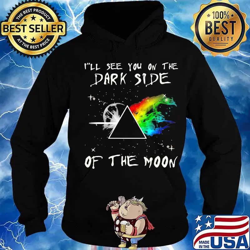 I’ll See You On The Dark Side Of The Moon Pink Floyd Lgbt Shirt Hoodie