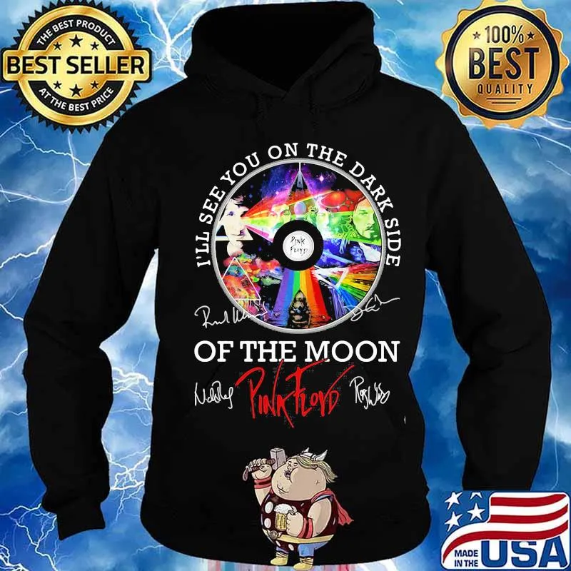 I’ll See You On The Dark Side Of The Moon Pink Floyd Lgbt Signuature Shirt Hoodie