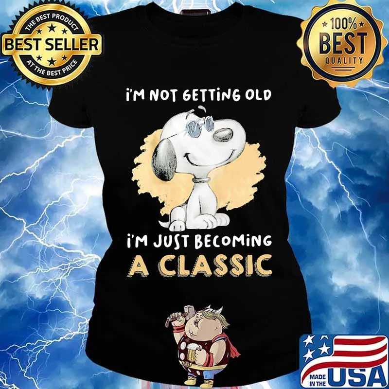 I’m Not Getting Old I’m Just Becoming A Classic Snoopy Wear Sunglasses Shirt Ladies tee