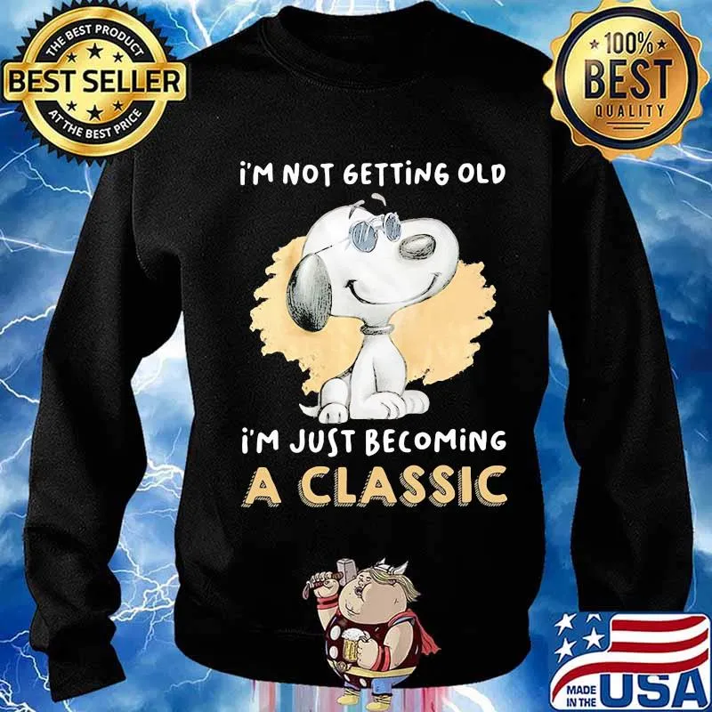 I’m Not Getting Old I’m Just Becoming A Classic Snoopy Wear Sunglasses Shirt Sweater