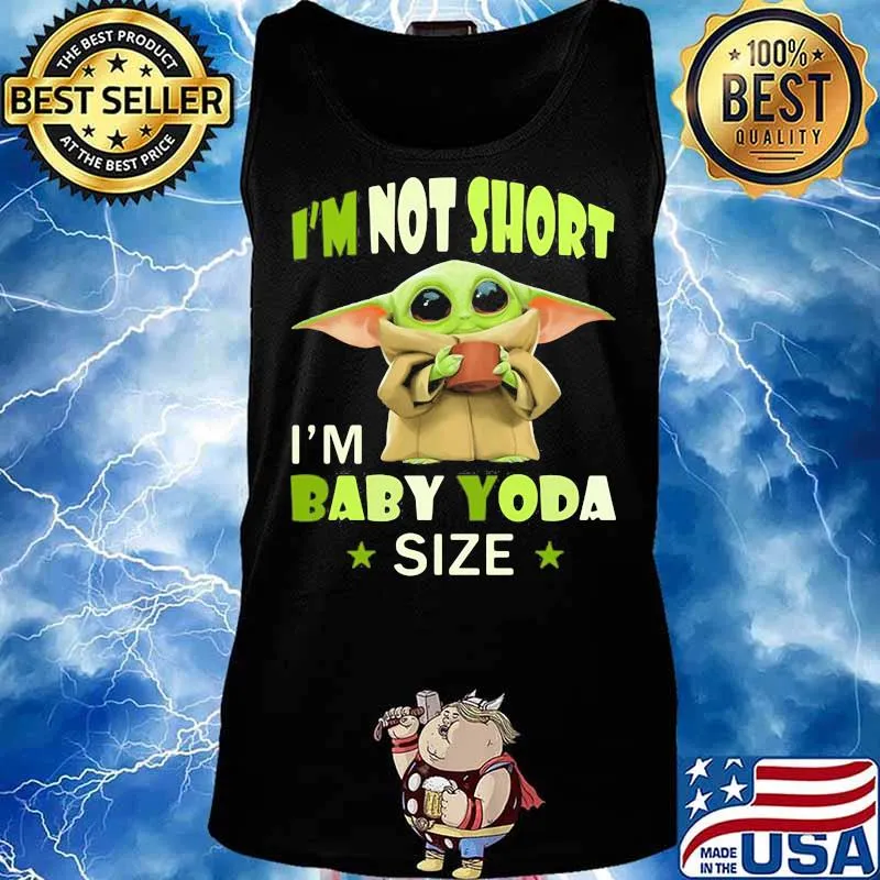 I’m Not Short I’m Baby Yoda Size Star War Shirt Tank top