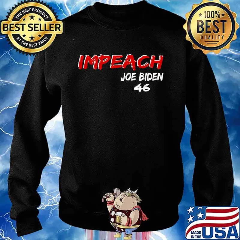 Impeach Joe Biden 46 Not My President Election Shirt Sweater