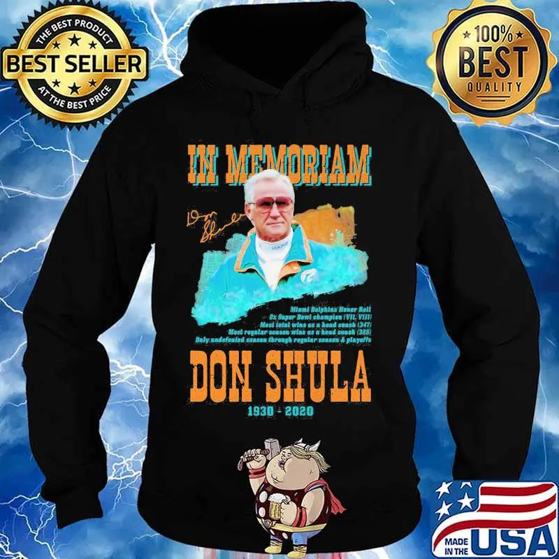 In Memoriam Don Shula 1930 2020 Signature Shirt Hoodie