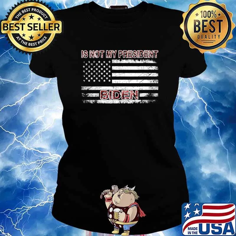 Is Not My President Biden Us Flag Election Anti Joe Biden Shirt Ladies tee