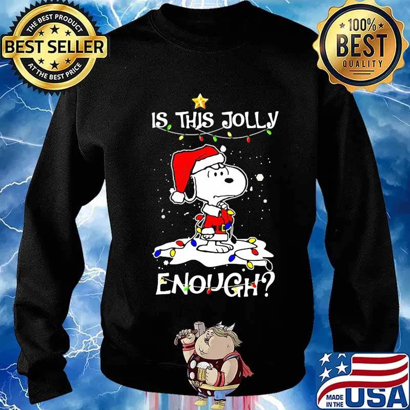 Is This Jolly Enough Snoopy Santa Claus Christmas Shirt Sweater