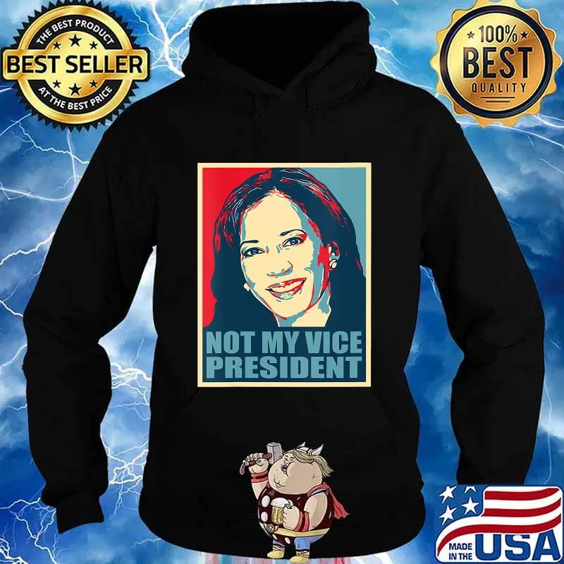 Kamala Harris Not My Vice President Voted Shirt Hoodie