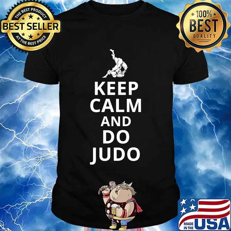 Keep Calm And Do Judo Quote Shirt