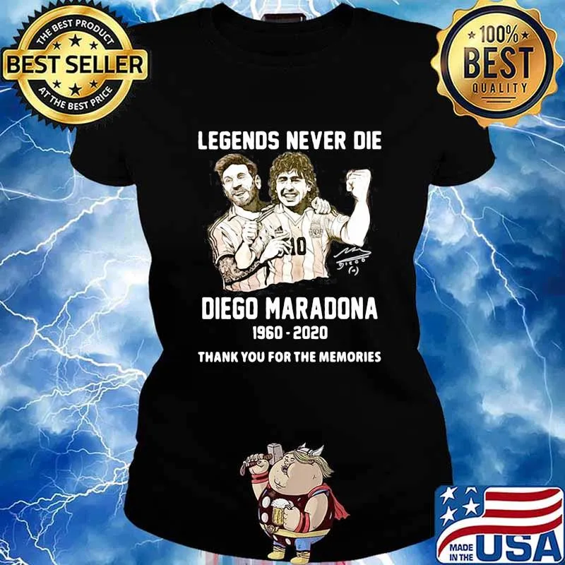 Legends Never Die Diego Maradona Thank You For The Memories Football Shirt Ladies tee