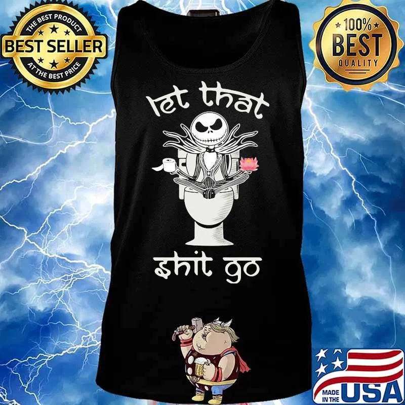 Let That Shit Go Jack Skelington Yoga In Toilet Shirt Tank top