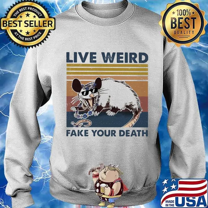 Live Weird Fake Your Death Mouse Vintage Shirt Sweater
