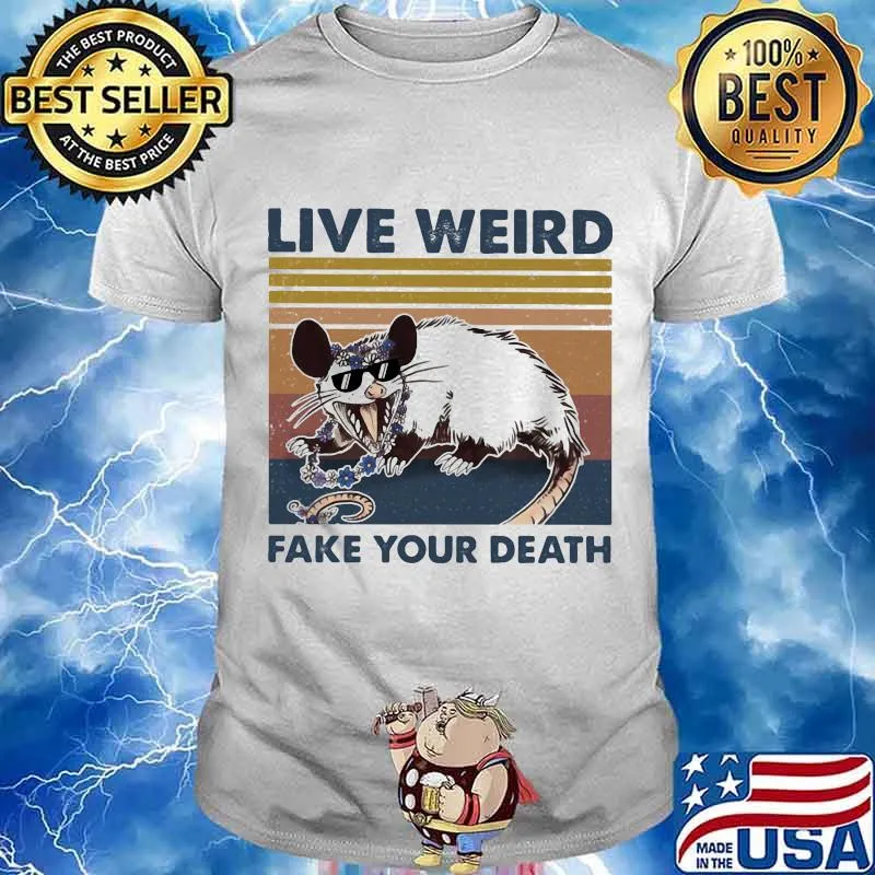 Live Weird Fake Your Death Mouse Vintage Shirt