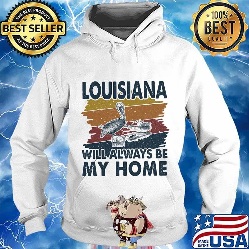Louisiana Will Always Be My Home Flamingo Vintage Shirt Hoodie
