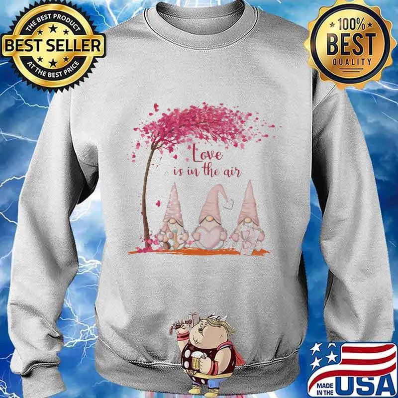 Love Is In The Air Gnome Christmas Shirt Sweater