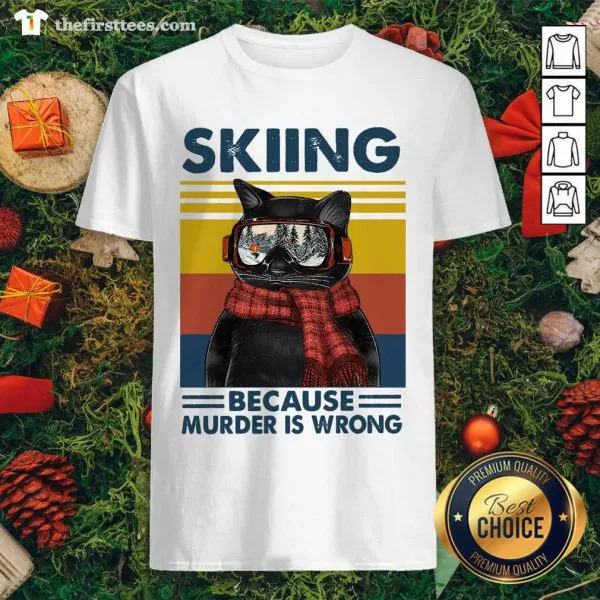 Lovely Black Cat Skiing Because Murder Is Wrong Vintage Retro Shirt