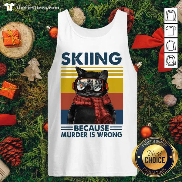 Lovely Black Cat Skiing Because Murder Is Wrong Vintage Retro Shirt - Image 4