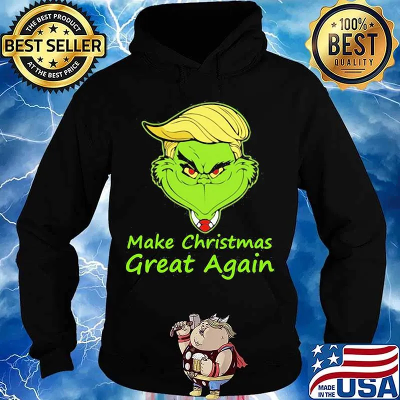 Make Christmas Great Again TrumpGrinch Xmas Shirt Hoodie