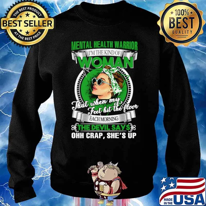 Mental Health Warrior The Kind Of Woman My Feet Hit The Floor Each Morning The Devil Says Ribbon Warrior Shirt Sweater
