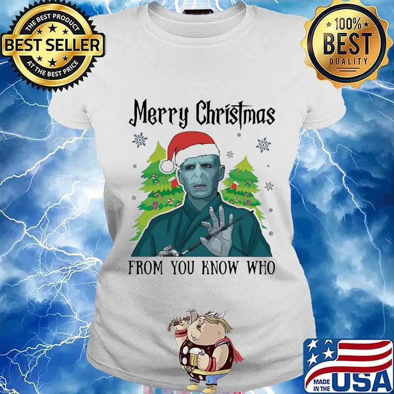 Merry Christmas From You Know Who Santa Shirt Ladies tee