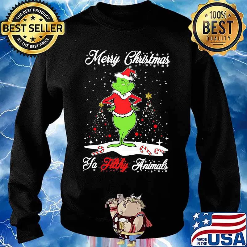 Merry Christmas Ya Tilthy Animals Grinch Merry Xmas Shirt Sweater