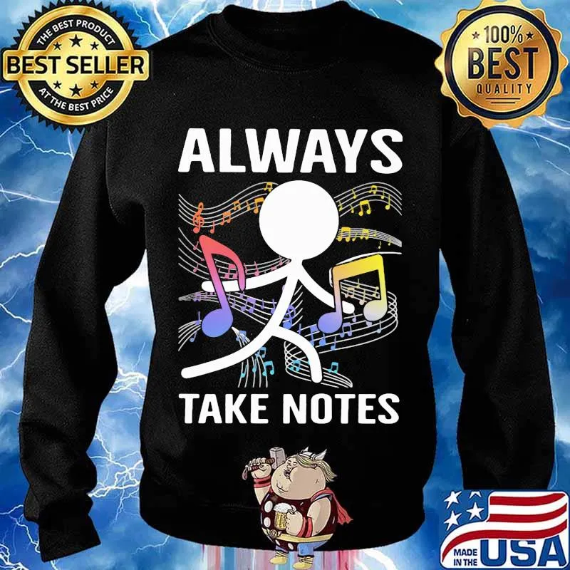 Music Always Take Notes Shirt Sweater