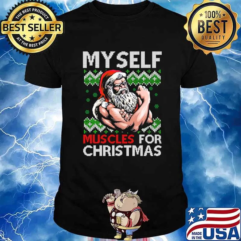 Myself Muscle For Christmas Workout Santa Gym Lover Shirt