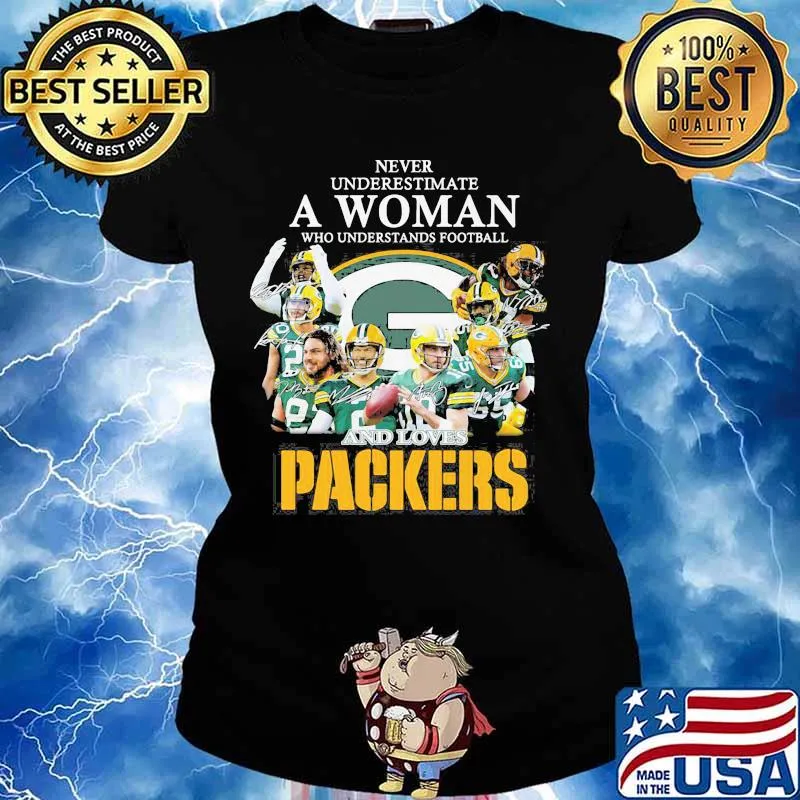 Never Underestimate A Woman And Love Packers Football Team Shirt Ladies tee