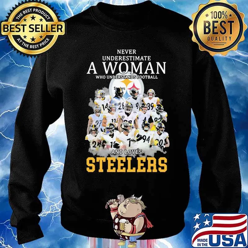 Never Underestimate A Woman Who Understands Football And Loves Steelers Shirt Sweater