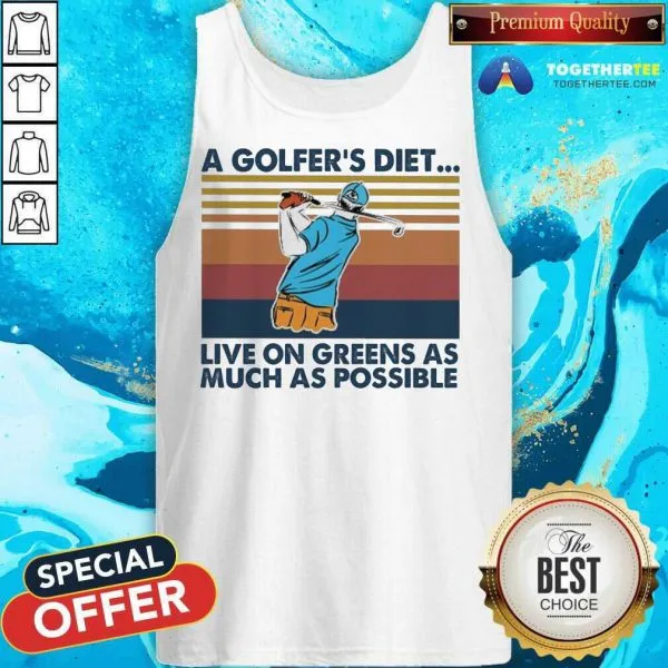Nice A Golfers Diet Live On Greens As Much As Possible Vintage Shirt - Image 3