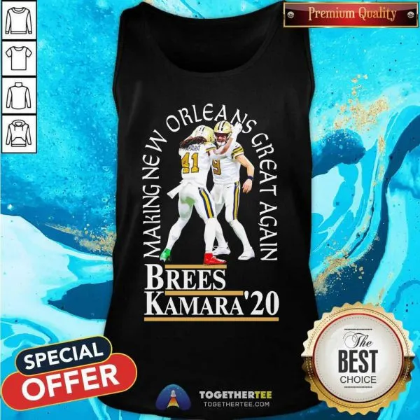 Nice Brees Kamara 20 Making New Orleans Great Again Shirt - Image 3