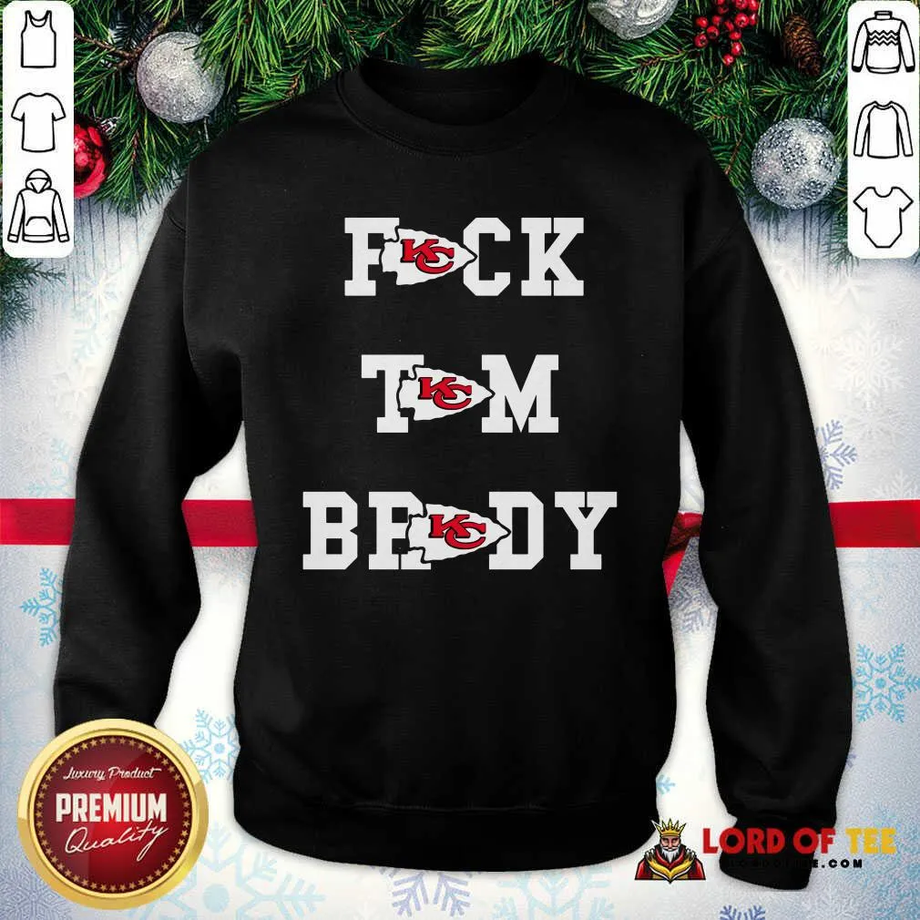 Nice Fuck Tom Brady Kansas City Chiefs Shirt - Image 3