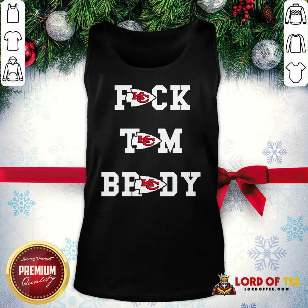 Nice Fuck Tom Brady Kansas City Chiefs Shirt - Image 4