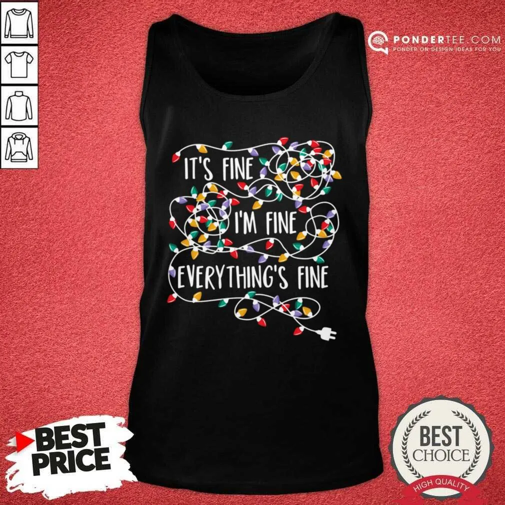 Nice Its Fine Im Fine Everythings Fine Shirt - Image 2