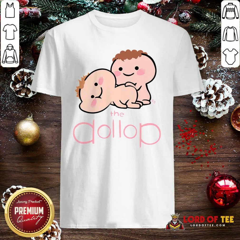 Nice The Dollop Its Okay Gareth Shirt