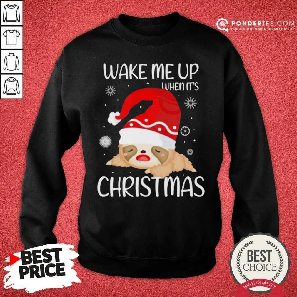 Nice Wake Me Up When Its Christmas Shirt - Image 4