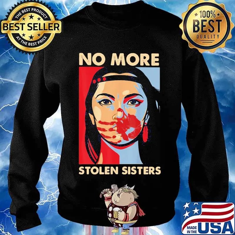No More Stolen Sisters Ni Una Mas Shirt Sweater