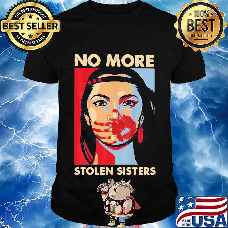 No More Stolen Sisters Ni Una Mas Shirt