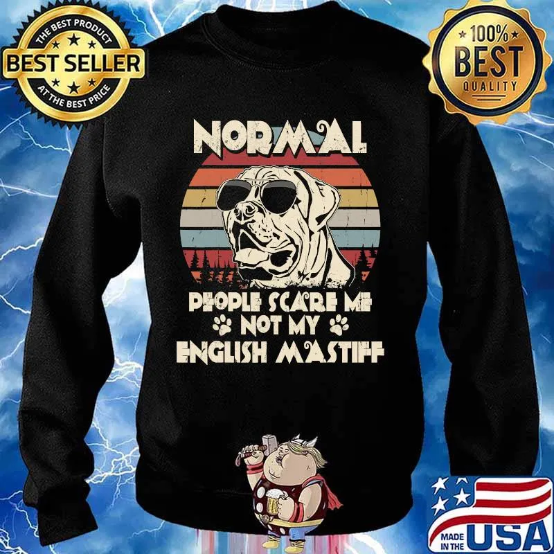 Normal People Scare Me Not My English Mastiff Dogs Vintage Shirt Sweater