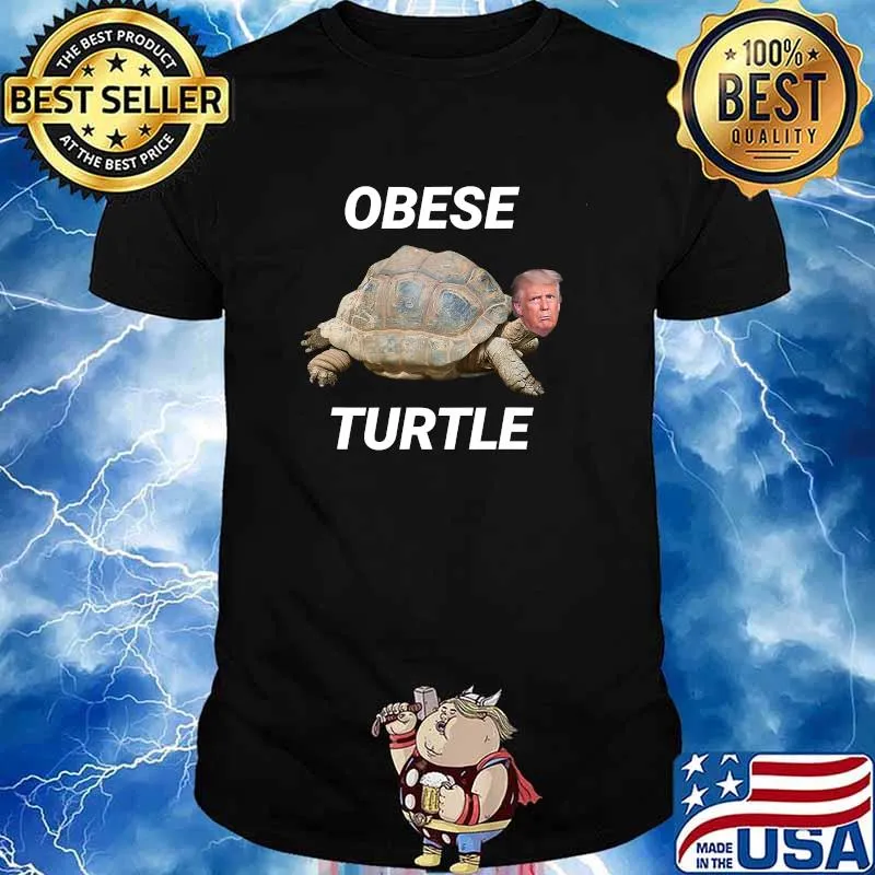 Obese Turtle Donald Trump Election Shirt